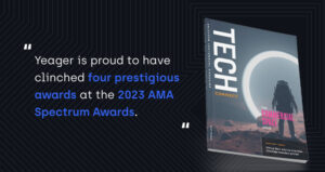 "Yeager is proud to have clinched four prestigious awards at the 2023 AMA Spectrum Awards."